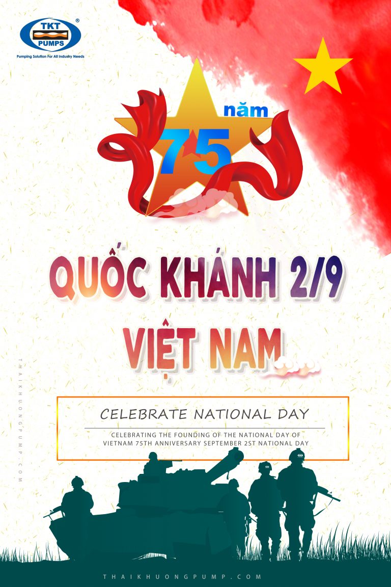 ANNOUNCEMENT OF THE NATIONAL HOLIDAY CELEBRATION 09/022020 - THAI KHUONG PUMPS 409 ANNOUNCEMENT OF THE NATIONAL HOLIDAY CELEBRATION 09/022020 – THAI KHUONG PUMPS