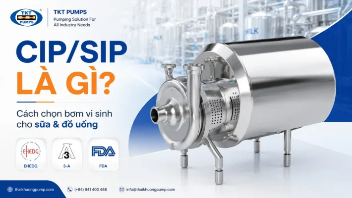 CIP/SIP là gì — cách chọn bơm vi sinh cho sữa và đồ uống | Thái Khương Pumps